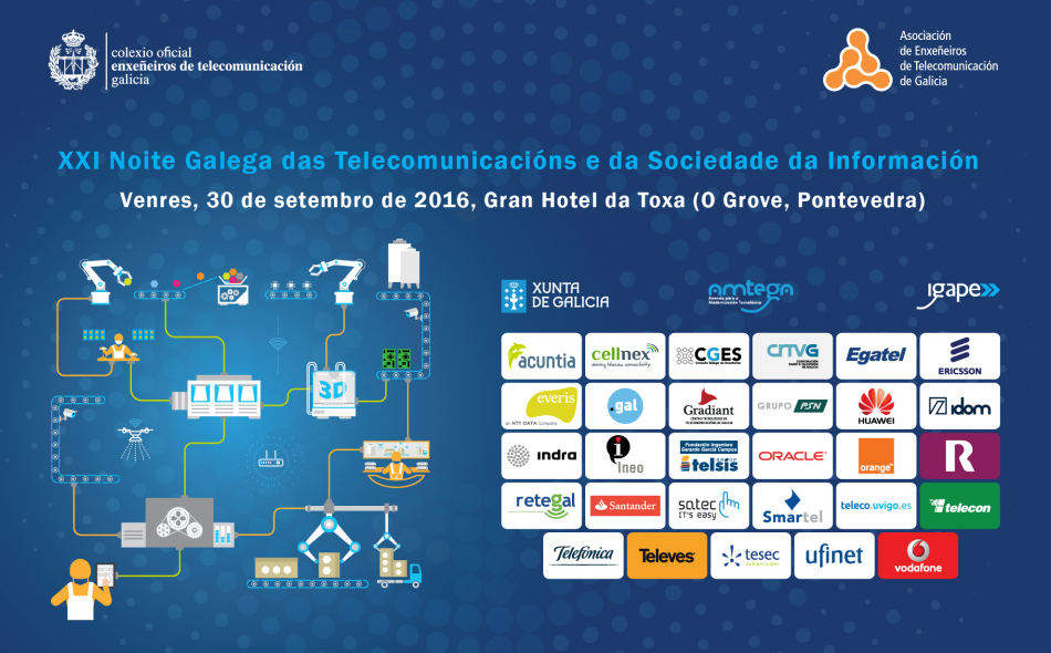 XXI NOITE GALEGA DAS TELECOMUNICACIÓNS E DA SOCIEDADE DA INFORMACIÓN | Colexio oficial enxeñeiros de telecomunicación de GAlicia