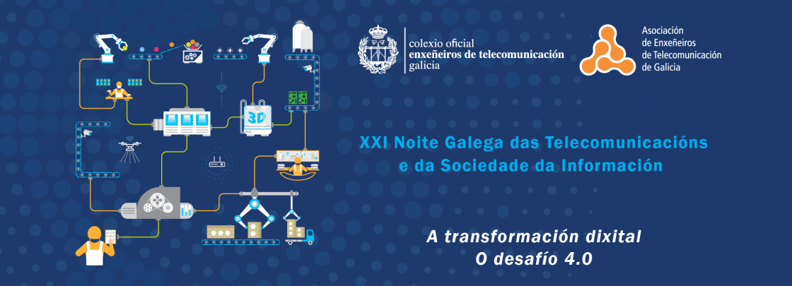 XXI NOITE GALEGA DAS TELECOMUNICACIÓNS E DA SOCIEDADE DA INFORMACIÓN