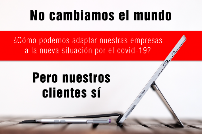 Adaptar nuestras empresas a la nueva situación